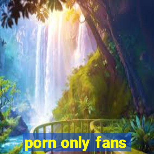 porn only fans